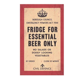 Civil Defence Magnet with slogan text, Fridge for essential beer only.