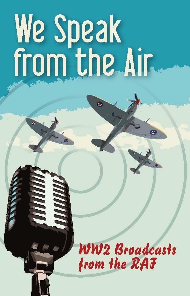 We Speak from the Air: WW2 Broadcast From The RAF