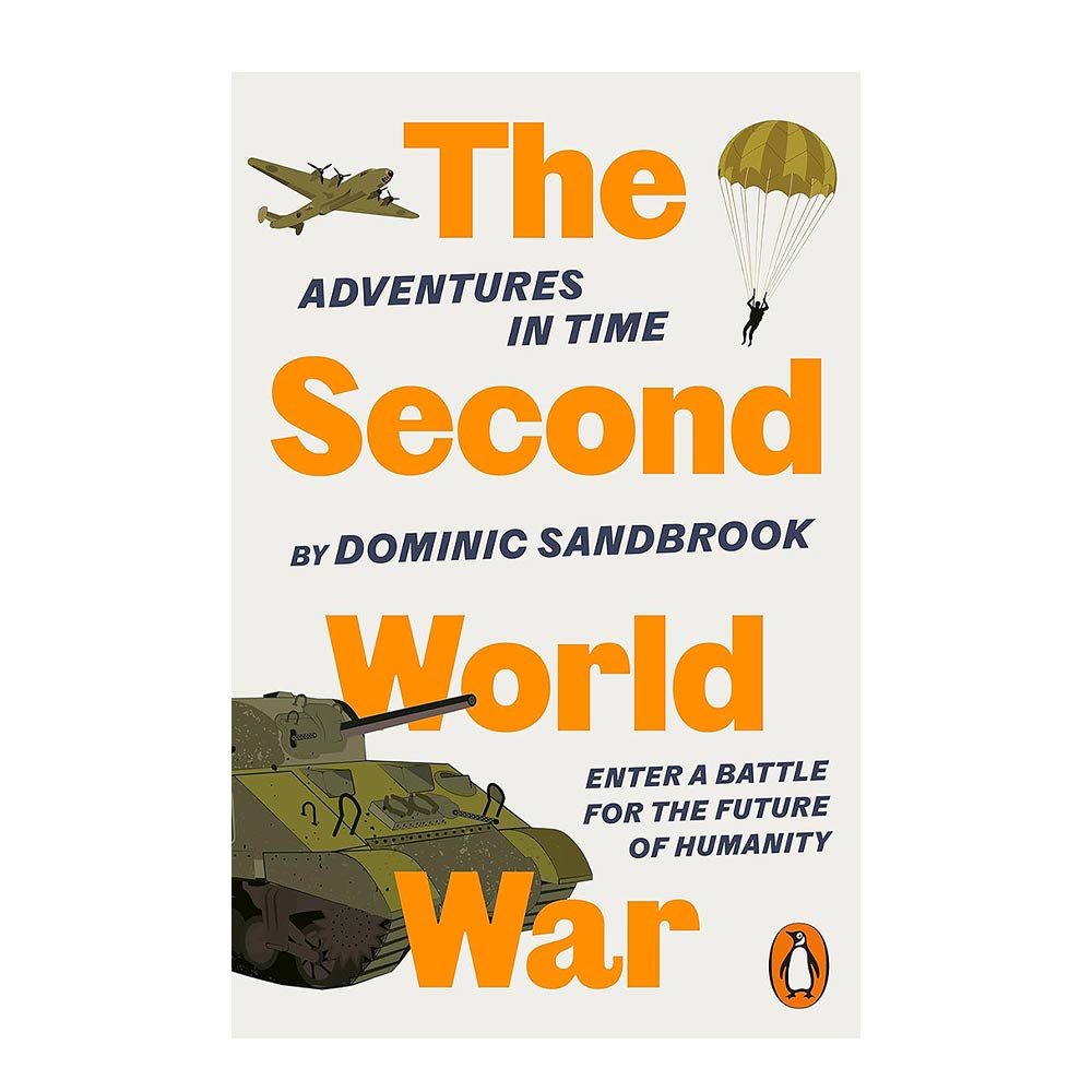 Book cover of "The Second World War" by Dominic Sandbrook, showcasing a significant World War II scene or illustration.