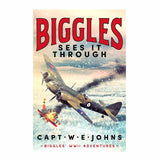 Biggles Sees It Through By Captain W E Johns