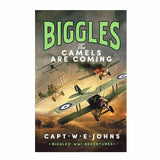 Biggles The Camels Are Coming By Captain W E Johns