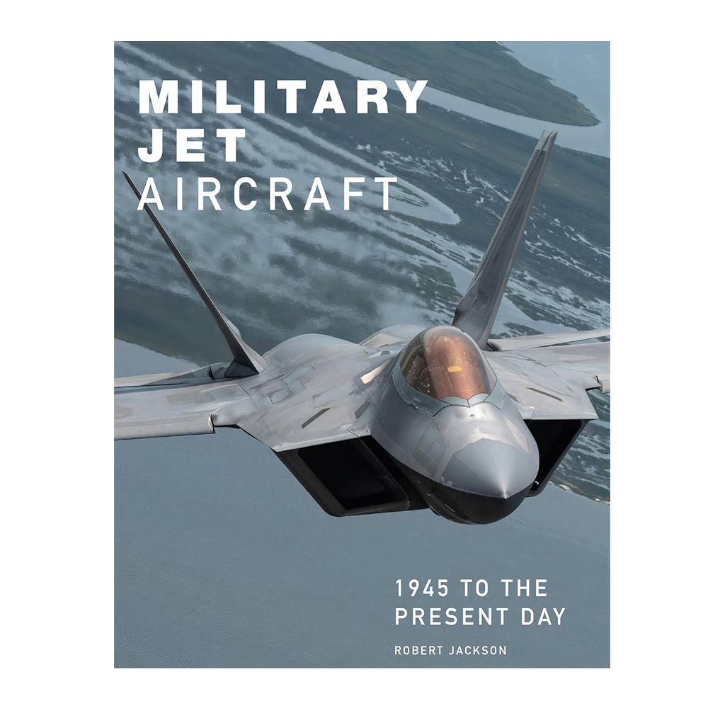 Military Jet Aircraft By Robert Jackson