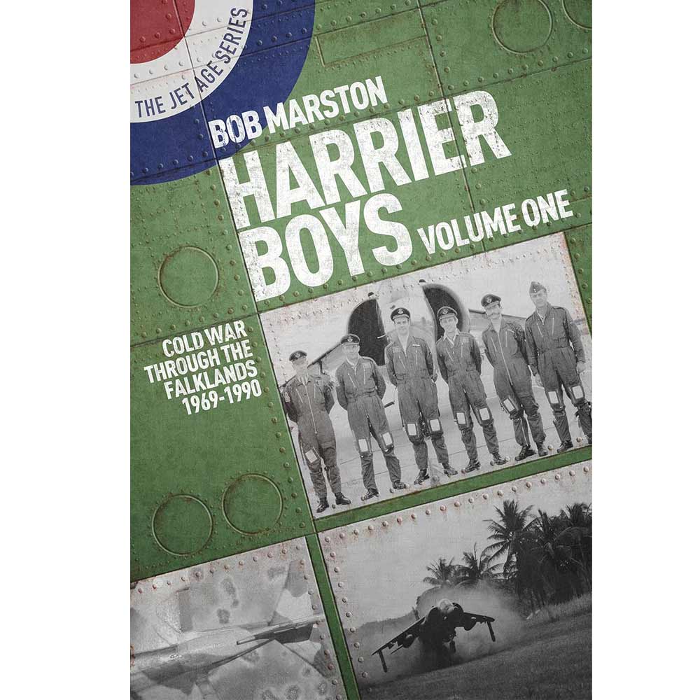 Harrier Boys Volume One: Cold War Through the Falklands By Robert Marston