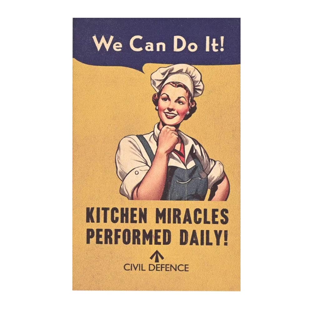 Civil Defence magnet with slogan text, We can do it! Kitchen Miracles performed daily!