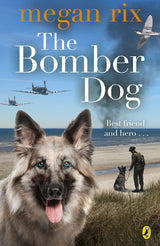 The Bomber Dog by Megan Rix