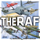 The History of The RAF For Children by F J Beerling