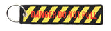 Danger Do Not Pull Embroidered Keyring